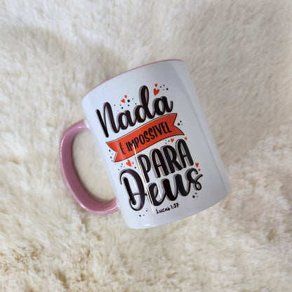 Caneca Personalizada com Frase Evangélica - Nada é Impossível para Deus